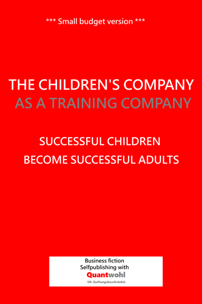 The childrens company as a training company (business fiction)